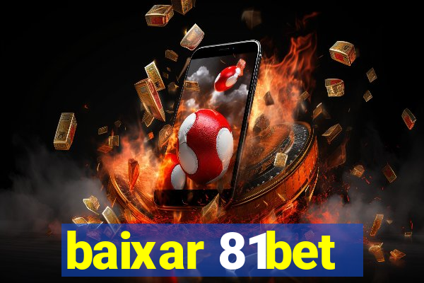 baixar 81bet